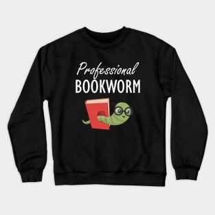 Professional Bookworm w Crewneck Sweatshirt